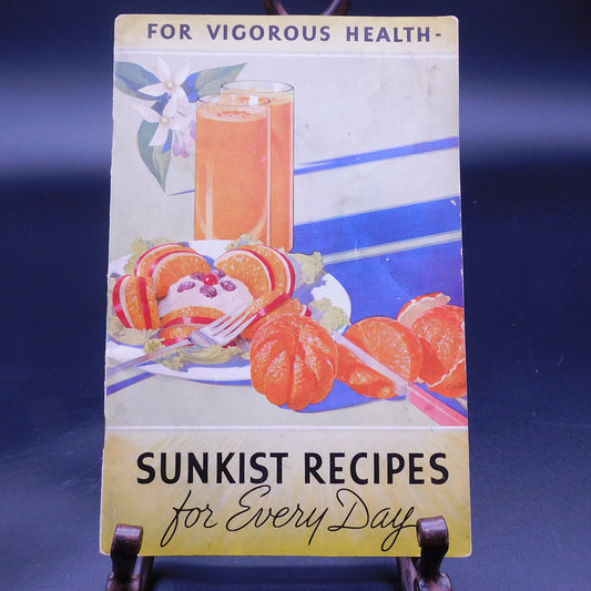 1935 Sunkist Recipes for Everyday Pamphlet 7254