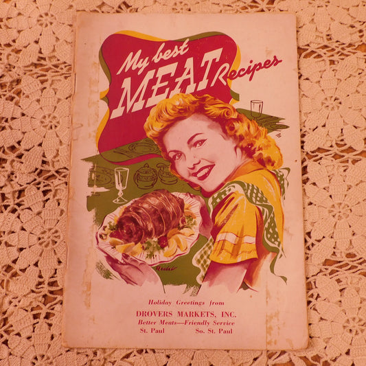 Vintage 1945 Cookbook: My Best Meat Recipes - Collectible, Illustrated, and In Great Condition! (WN48) FREE SHIPPING!!